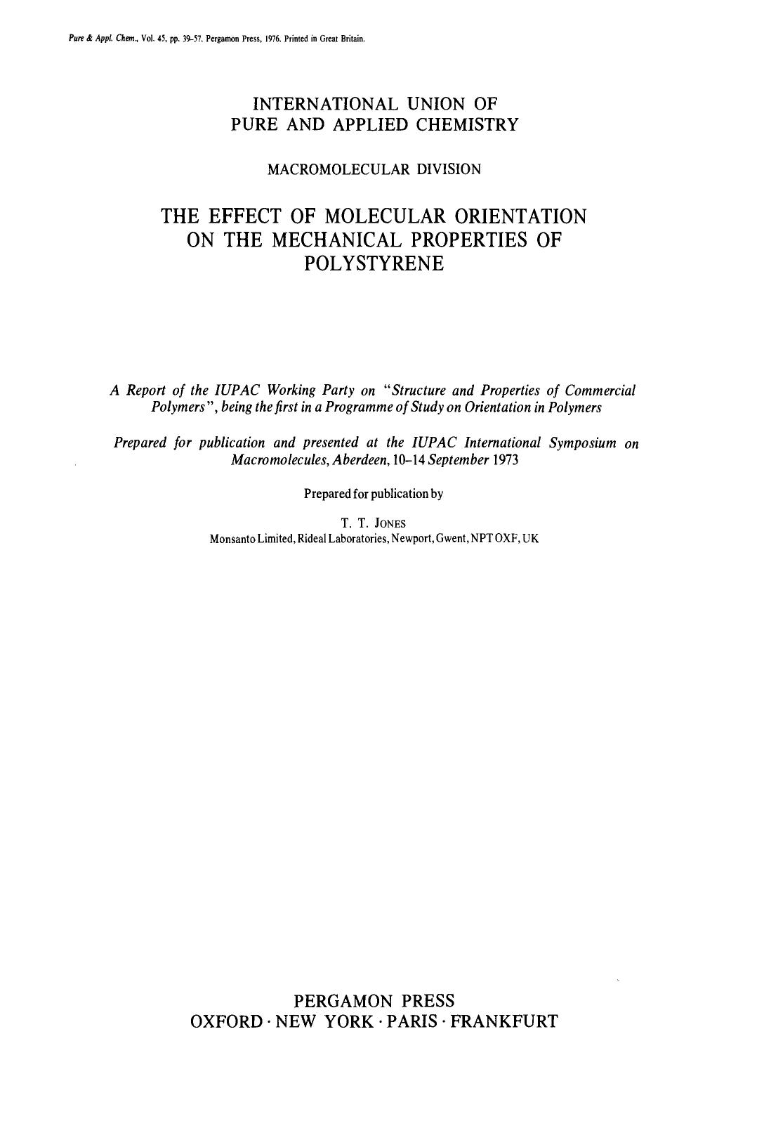 The Effect of Molecular Orientation on the Mechanical Properties of Polystyrene. Macromolecular Division by T. T. Jones (Auth.)