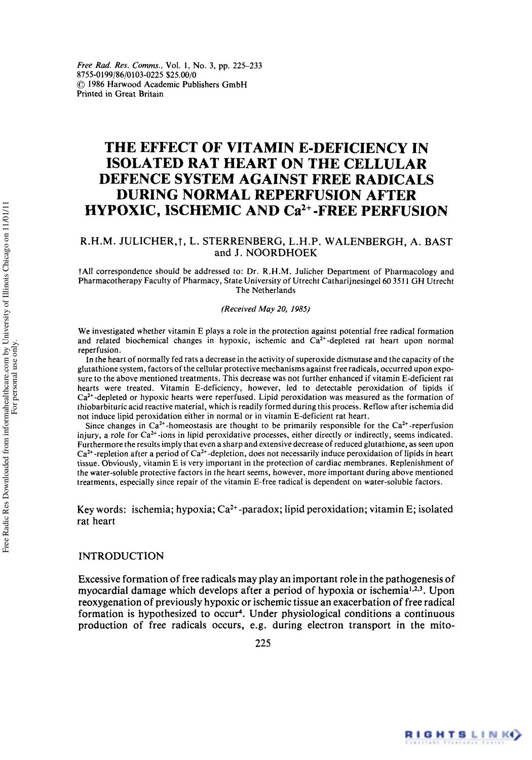 The Effect of Vitamin E-Deficiency in Isolated Rat Heart on the Cellular Defence System Against Free Radicals During Normal Reperfusion After Hypoxic, Ischemic and Ca2+-Free Perfusion by R. H. M. Julicher† L. Sterrenberg L. H. P. Walenbergh A. Bast & J. Noordhoek
