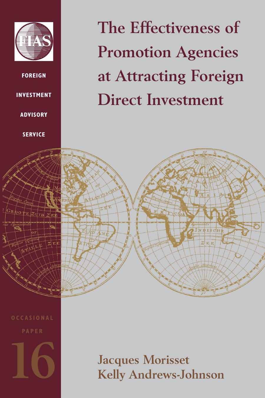 The Effectiveness of promotion agencies at attracting foreign investment by Jacques Morisset Kelly Andrews-Johnson