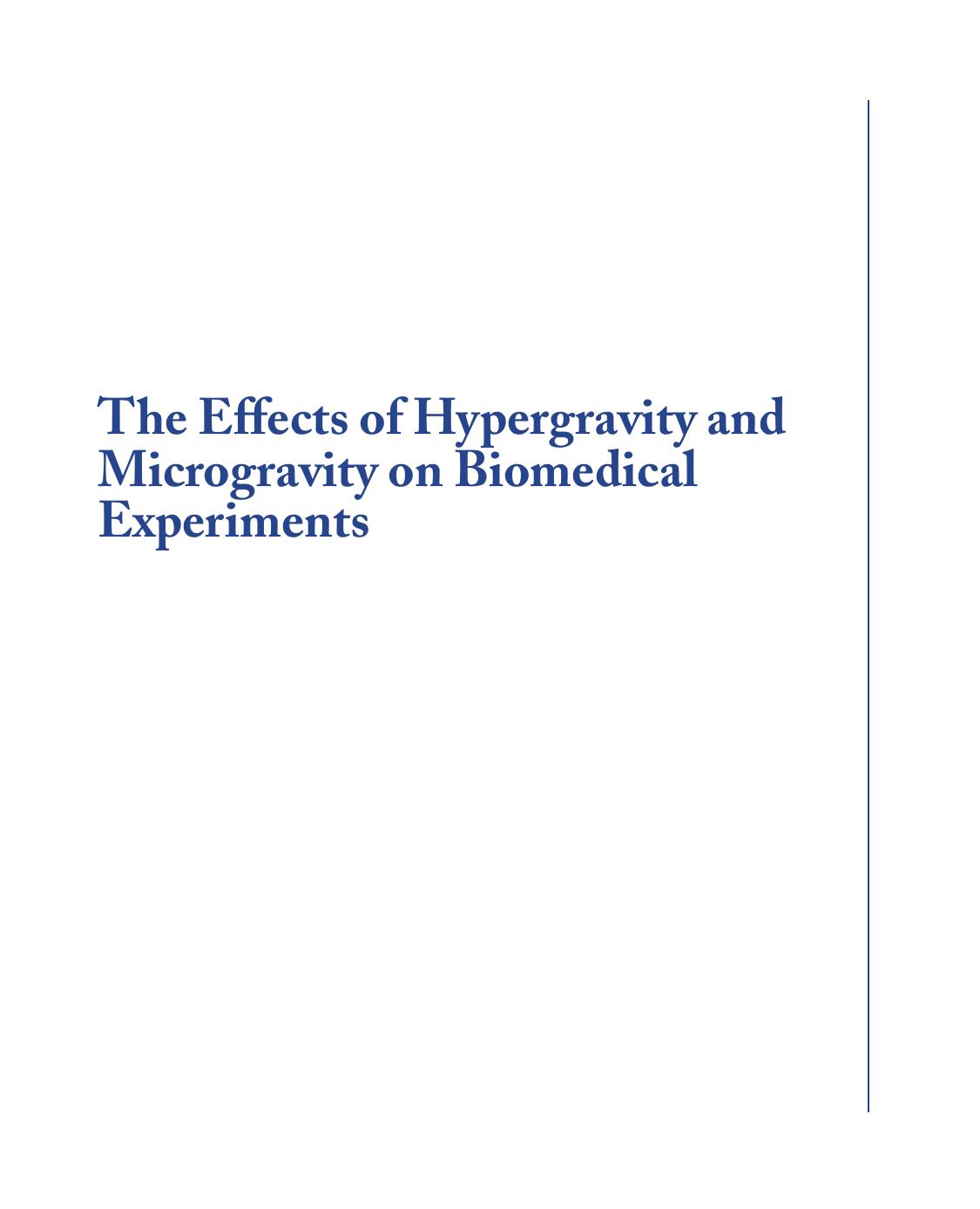 The Effects of Hypergravity and Microgravity on Biomedical Experiments by Unknown