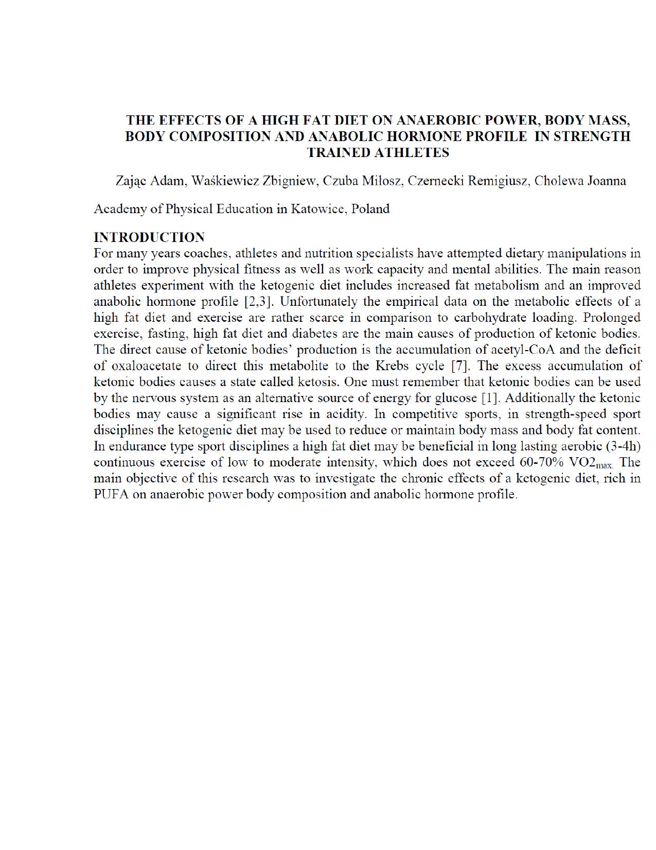 The Effects of a High Fat Diet on Anaerobic Power, Body Mass, Body Composition and Anabolic Hormone Profile in Strength Trained Athletes by Zajac Adam