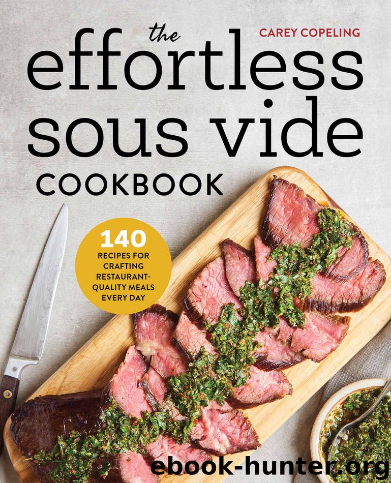 The Effortless Sous Vide Cookbook by Carey Copeling