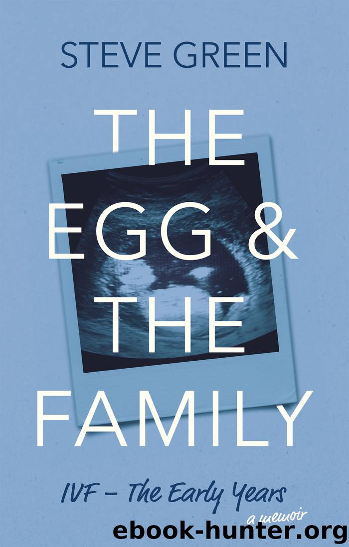 The Egg & The Family by Steve Green