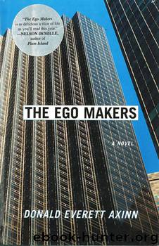 The Ego Makers by Donald Everett Axinn