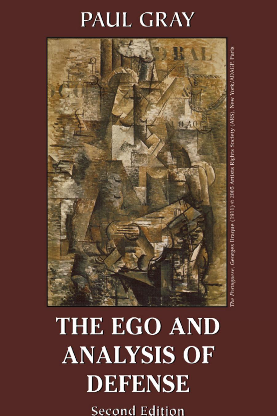 The Ego and Analysis of Defense by Paul Gray