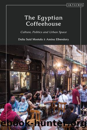 The Egyptian Coffeehouse by Dalia Said Mostafa and Amina Elbendary