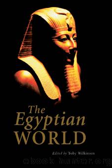 The Egyptian World by Wilkinson Toby A. H