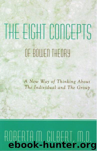 The Eight Concepts of Bowen Theory by Gilbert Roberta M