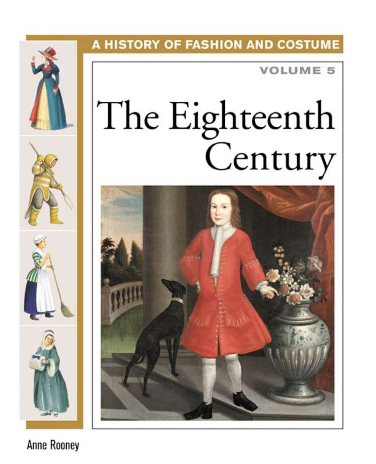 The Eighteenth Century (History of Costume and Fashion volume 5) by Unknown