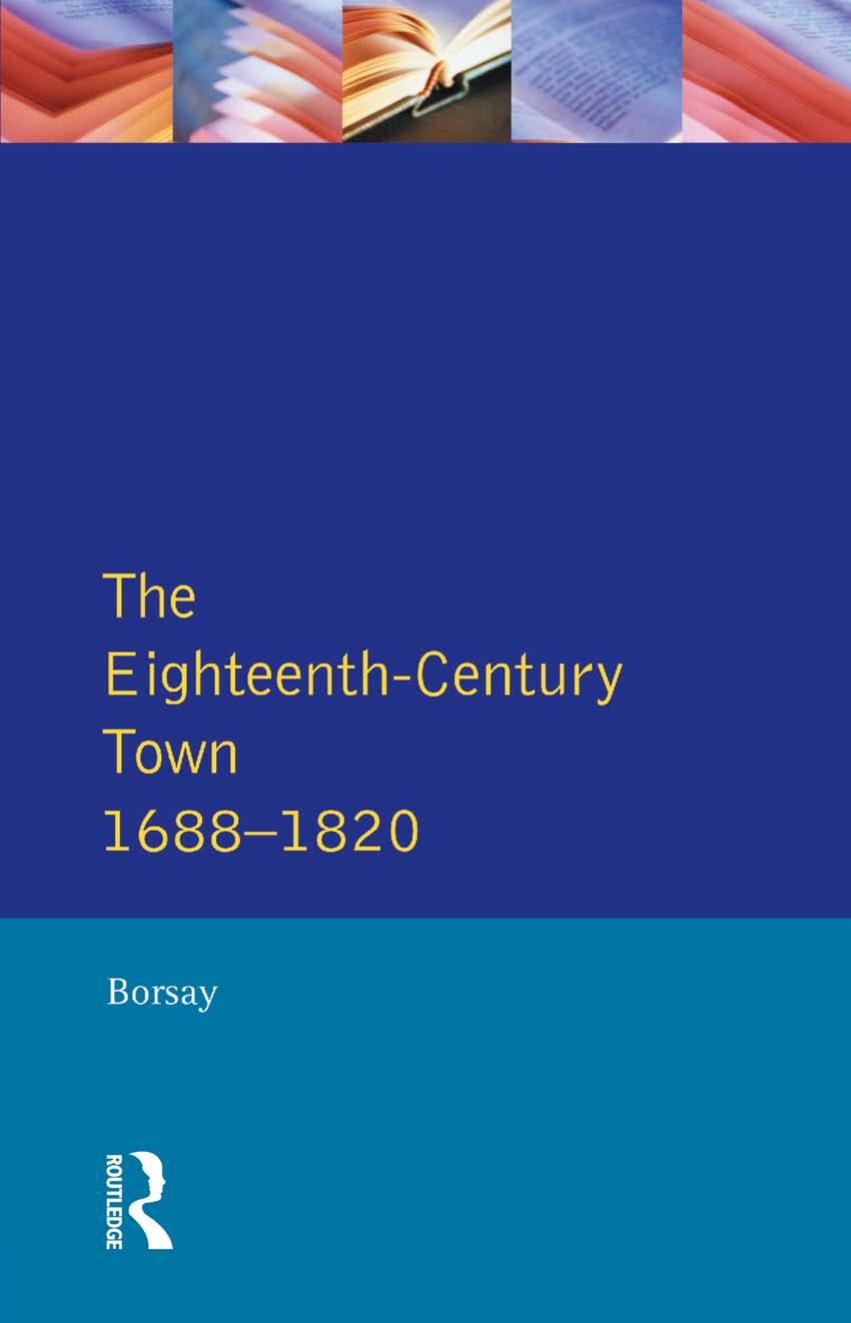 The Eighteenth-Century Town (Readers In English Urban History) by Peter Borsay