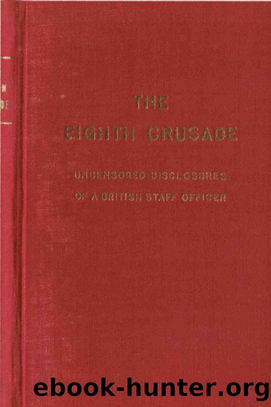 The Eighth Crusade: Uncensored Disclosures of a British Staff Officer by Taylor Waters
