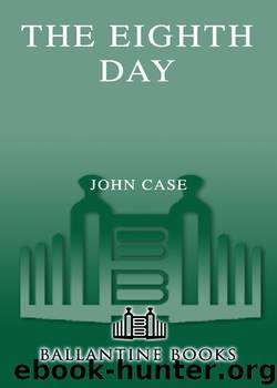 The Eighth Day by John Case