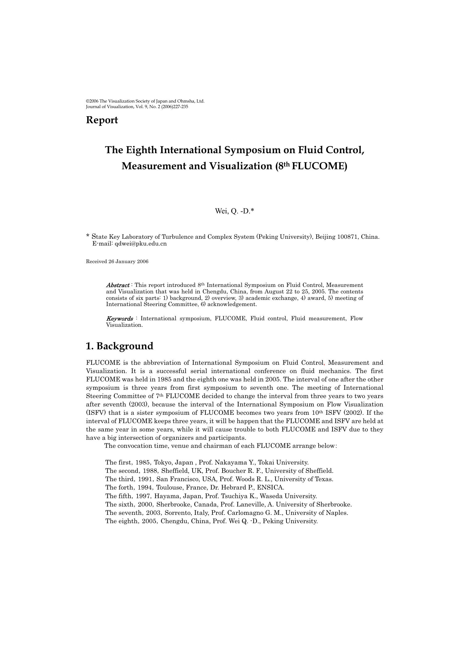 The Eighth International Symposium on Fluid Control, Measurement and Visualization (8 <Superscript>th <Superscript> FLUCOME) by Unknown