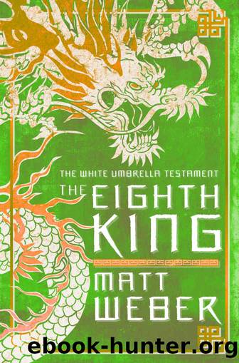 The Eighth King by Matt Weber