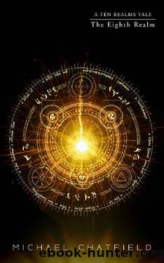 The Eighth Realm: A LitRPG Fantasy series by Michael Chatfield