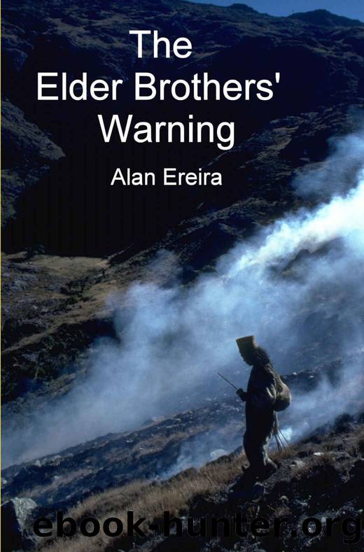 The Elder Brothers' Warning by Alan Ereira