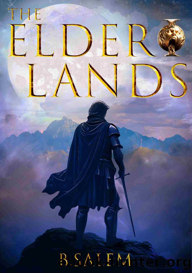The Elder Lands: A Kingdom Building LitRPG by B. Salem