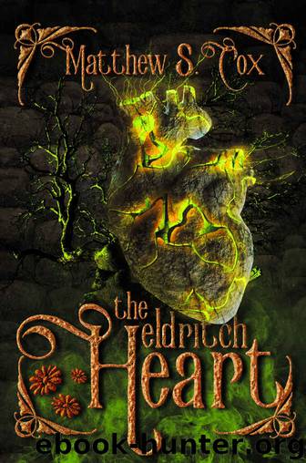 The Eldritch Heart by Matthew S. Cox