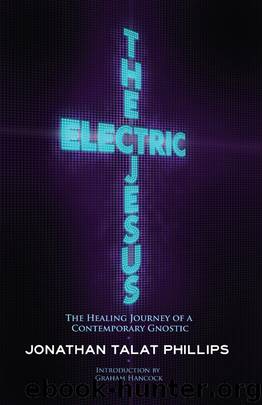 The Electric Jesus by Jonathan Talat Phillips