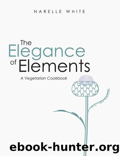 The Elegance of Elements by Narelle White