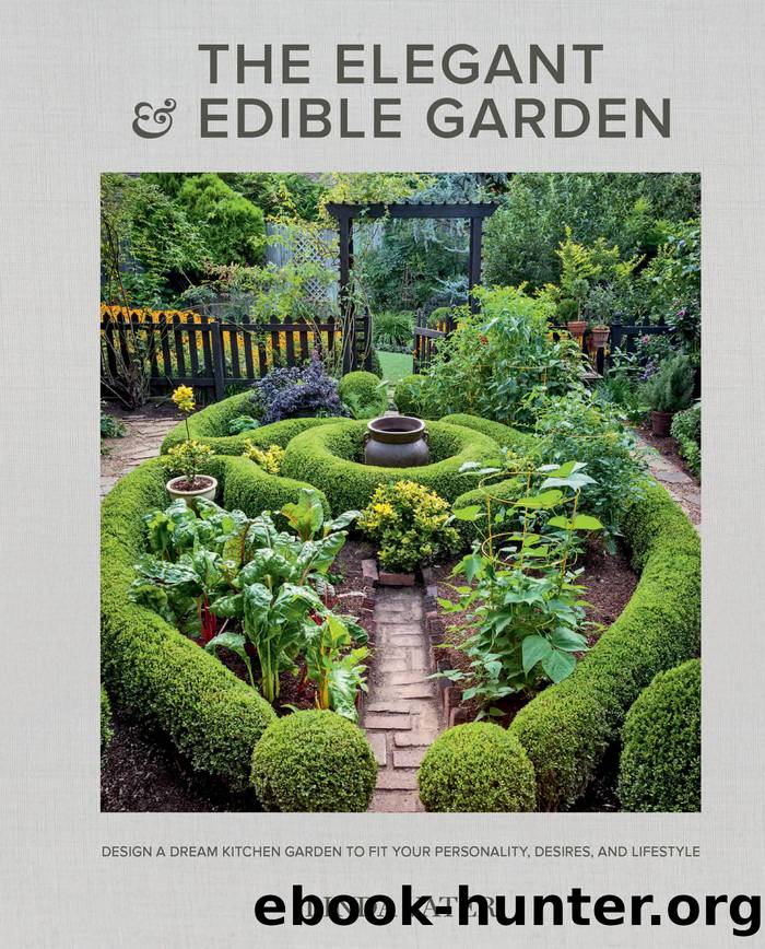 The Elegant and Edible Garden by Linda Vater