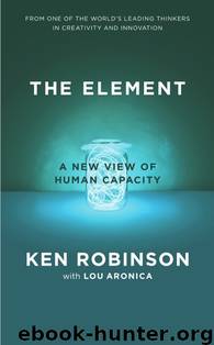 The Element by Ken Robinson Ph.D. & Lou Aronica