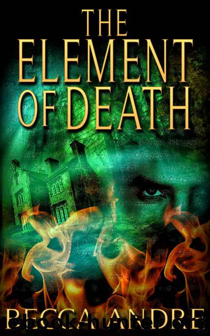 The Element of Death (The Final Formula Series, Book 1.5) by Andre Becca