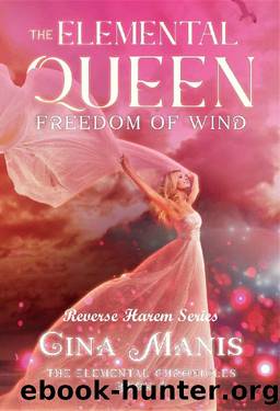 The Elemental Queen Freedom in Wind (The Elemental Chronicles Book 4): RH Romance Series by Gina Manis