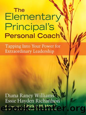 The Elementary Principal's Personal Coach by Williams Diana R.;Richardson Essie H.; & Essie Hayden Richardson & Shirley M. Hord