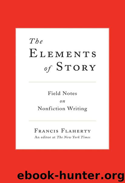 The Elements of Story by Francis Flaherty
