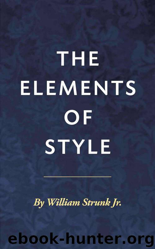 The Elements of Style [Illustrated] by Strunk Jr. William