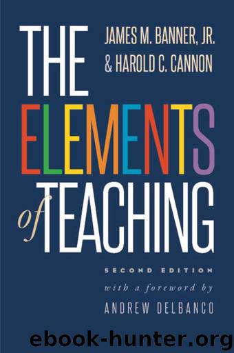 The Elements of Teaching by James M. Banner