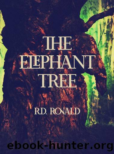 The Elephant Tree by R.D. Ronald