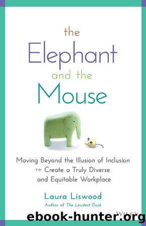 The Elephant and the Mouse by Laura A. Liswood
