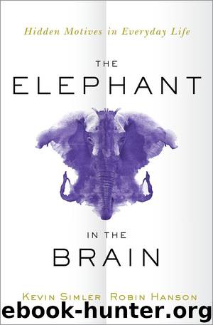 The Elephant in the Brain by Kevin Simler & Robin Hanson
