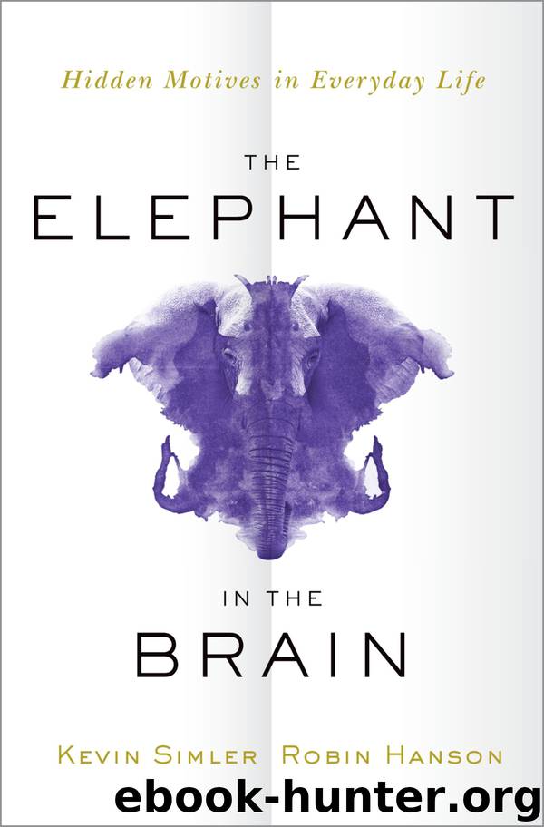 The Elephant in the Brain by Simler Kevin; Hanson Robin;