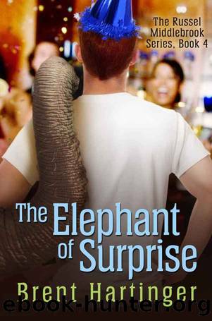 The Elephant of Surprise (The Russel Middlebrook Series Book 4) by Brent Hartinger