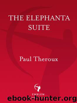 The Elephanta Suite by Paul Theroux