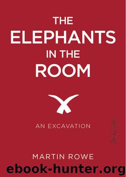 The Elephants in the Room by Rowe Martin