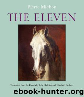 The Eleven by Pierre Michon