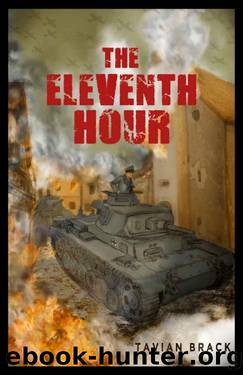The Eleventh Hour (All Out War Book 1) by Tavian Brack