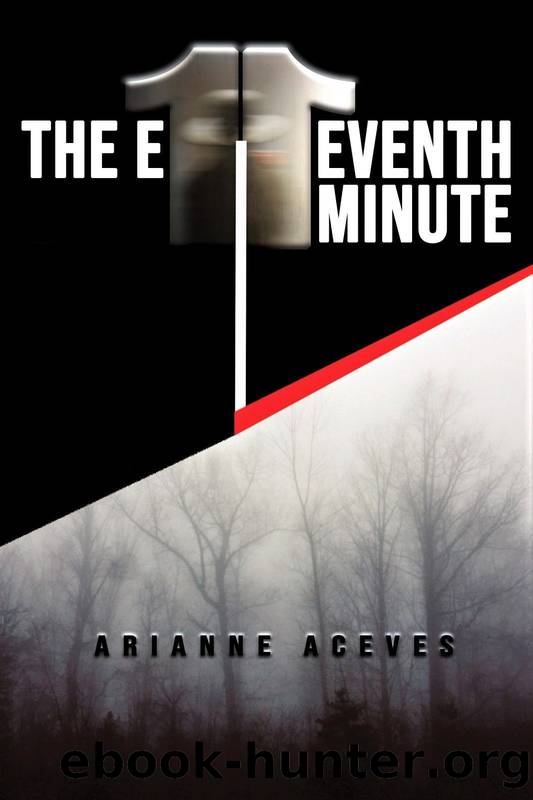 The Eleventh Minute by Arianne Aceves