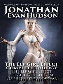 The Elf Girl Effect Complete Trilogy by Jonathan Evan Hudson
