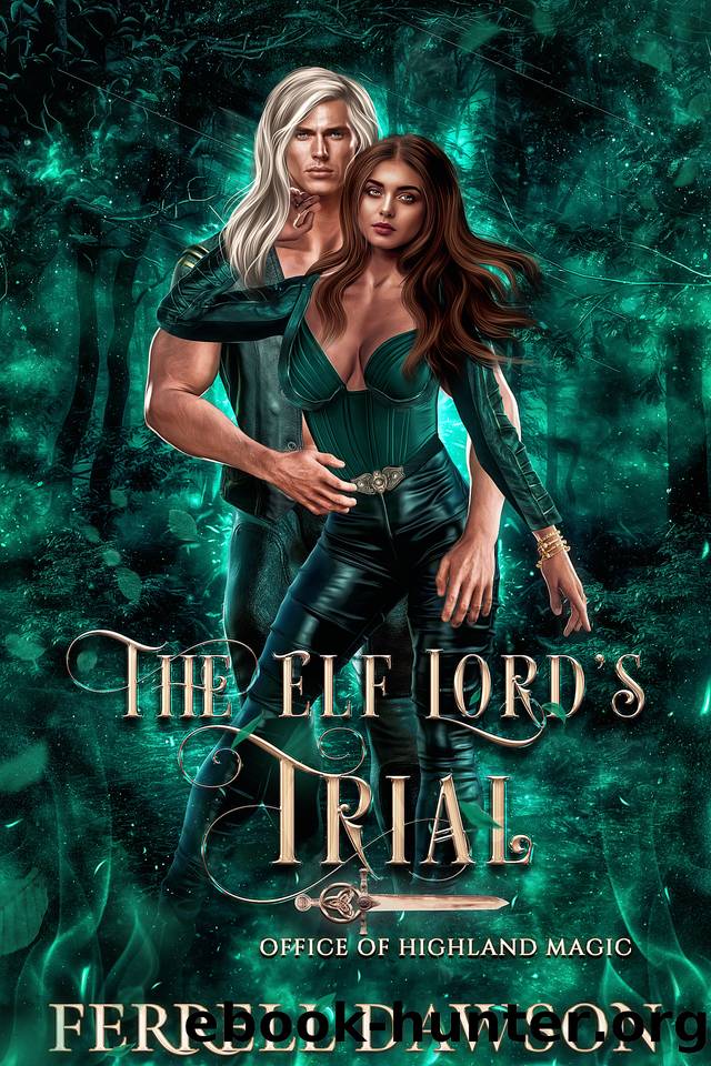 The Elf Lord's Trial: A Paranormal Academia Romance (Office of Highland Magic) by Ferrell Dawson