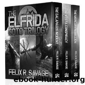 The Elfrida Goto Trilogy: Three Full-Length Space Opera Thrillers (The Solarian War Saga) by Felix R. Savage