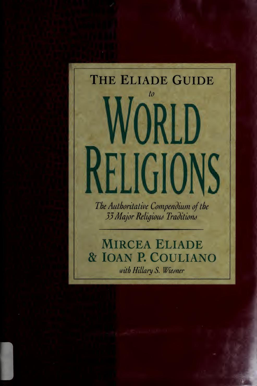 The Eliade guide to world religions by Mircea Eliade