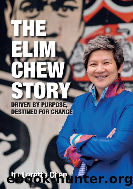 The Elim Chew Story by Chen Loretta;