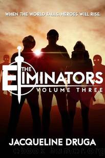 The Eliminators | Volume 3 by Druga Jacqueline