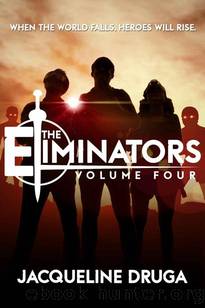 The Eliminators | Volume 4 by Druga Jacqueline