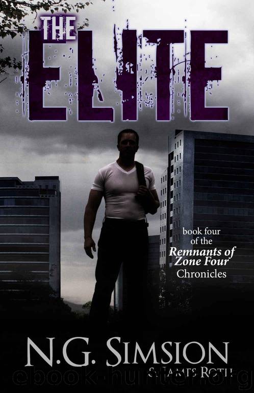 The Elite: a dystopian post-apocalyptic young adult novella series (Remnants of Zone Four Chronicles Book 4) by Simsion N. G. & Roth James